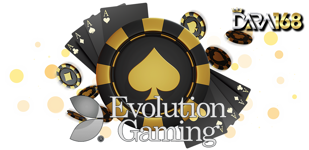 Evolution Gaming ค่ายเกมสุดคลลาสสิค บนเว็บ DARA168 13.07.67